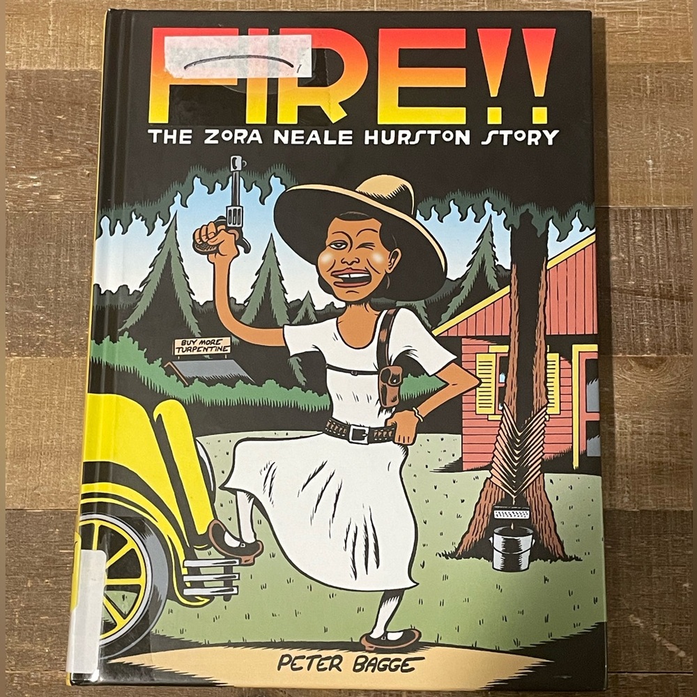 Fire: The Zora Neale Hurston Story by Peter Bagge. Comic Style Hardcover Book.